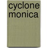 Cyclone Monica by Ronald Cohn