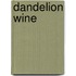 Dandelion Wine