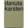 Danuta Karsten by Ferdinand Ullrich