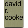 David R. Cooke by Adam Cornelius Bert
