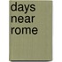 Days Near Rome