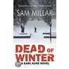 Dead Of Winter door Sam Millar