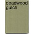 Deadwood Gulch
