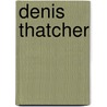 Denis Thatcher door Ronald Cohn