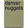 Denver Nuggets by Ronald Cohn