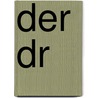 Der Dr door Wilhelm Raabe