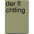 Der Fl Chtling