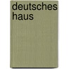 Deutsches Haus by Karl Lagerfeld