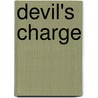 Devil's Charge door Michael Arnold