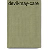 Devil-May-Care door Elizabeth Peters