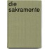 Die Sakramente