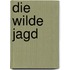 Die wilde Jagd