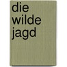 Die wilde Jagd door Daniel Daub