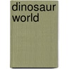 Dinosaur World door Maurice Pledger