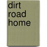 Dirt Road Home door Watt Key