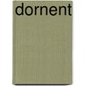 Dornent door Josephine Pennicott