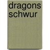 Dragons Schwur door P-C. Cast