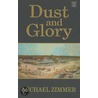 Dust and Glory door Michael Zimmer