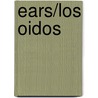 Ears/Los Oidos door Robert B. Noyed
