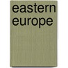 Eastern Europe door Robert H. Burger