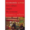 Economic Lives door Viviana Zelizer