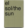 El Sol/The Sun by Martha E H. Rustad