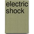 Electric Shock