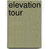 Elevation Tour