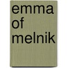Emma of Melnik by Ronald Cohn