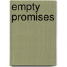 Empty Promises door U.S. Government