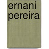 Ernani Pereira door Nethanel Willy
