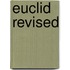 Euclid Revised