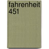 Fahrenheit 451 door R. Bradbury