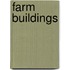 Farm Buildings