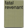 Fatal Revenant door Stephen Donaldson