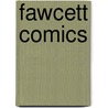 Fawcett Comics door Ronald Cohn