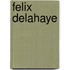 Felix Delahaye