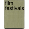 Film Festivals by Cindy Hing-Yuk Wong