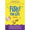 Fish! For Life by John Christensen