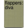 Flappers: Diva door Jillian Larkin