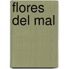 Flores del Mal door Charles P. Baudelaire
