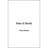 Foes (A Novel) door Mary Johnson