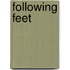 Following Feet