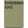Forbidden Lord by Helen Dickinson