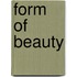 Form Of Beauty
