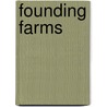 Founding Farms by Stan Sherer