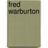 Fred Warburton