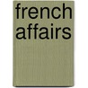 French Affairs by Heinrich Heine