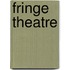 Fringe Theatre
