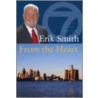 From The Heart door Erik Smith